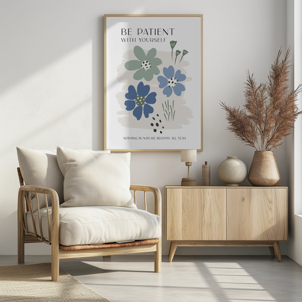 Be Patient - Poster / Art Print - interiör