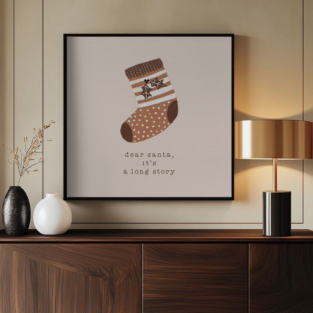 Dear Santa It's a Long Story - Poster / Art Print - interiör