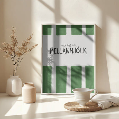 Mellanmjölk - Poster / Art Print - interiör