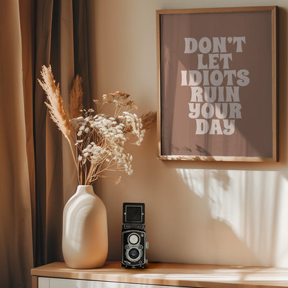 Ruin Your Day - Poster / Art Print - interiör