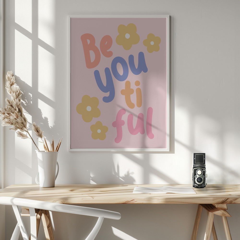 Beyoutiful - Poster / Art Print - interiör