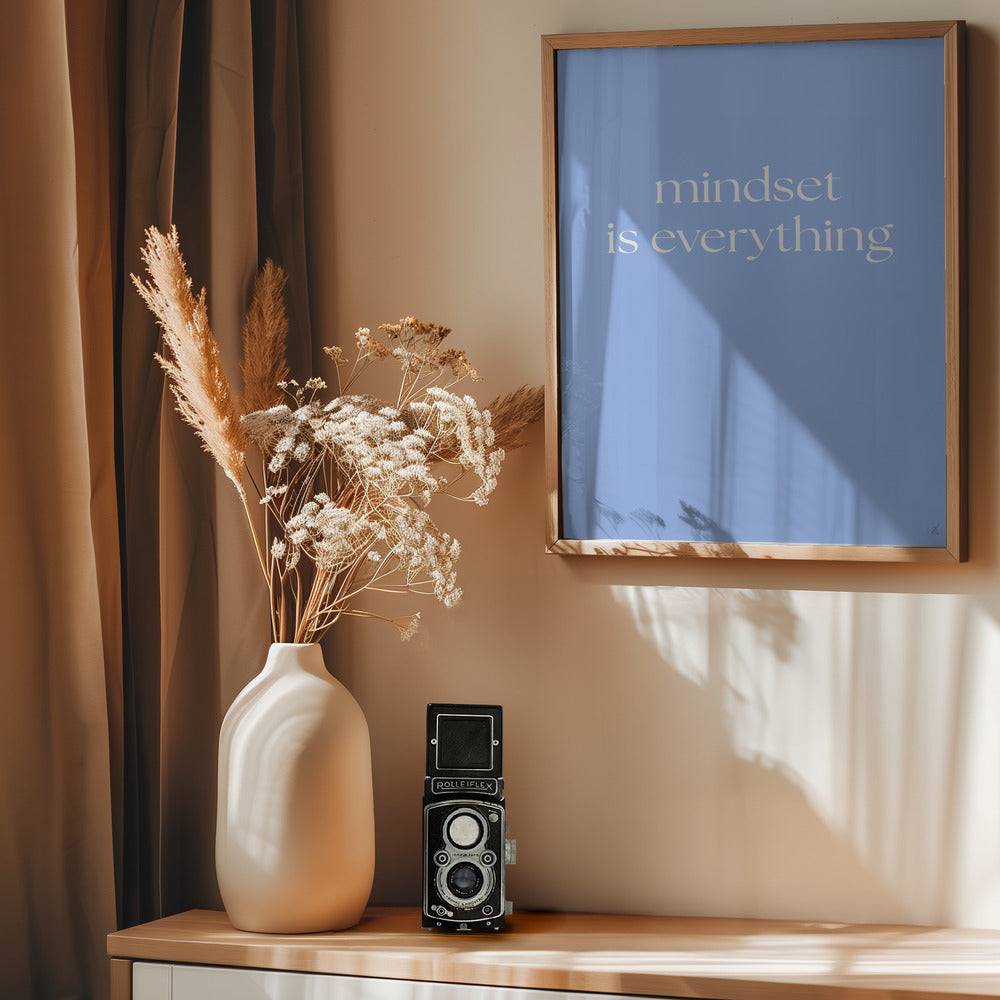 Mindset Is Everything - Poster / Art Print - interiör