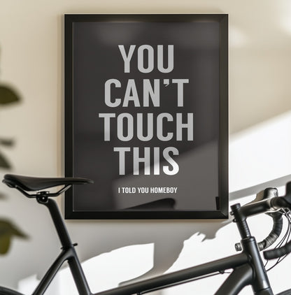 You can't touch this - Poster / Art Print - interiör