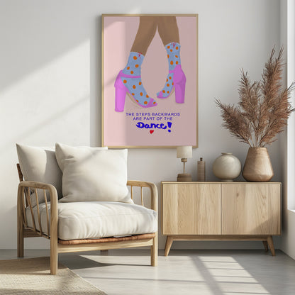 The steps backwards are Part of the Dance - Poster / Art Print - interiör