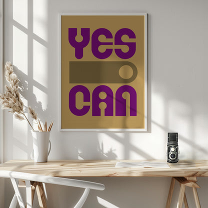 Yes I Can - Poster / Art Print - interiör