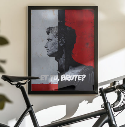 Et Tu, Brute? - Poster / Art Print - interiör