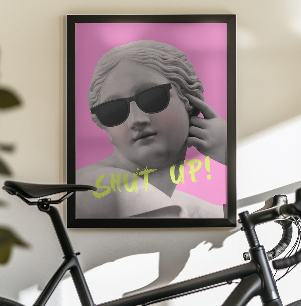 Shut up - Poster / Art Print - interiör