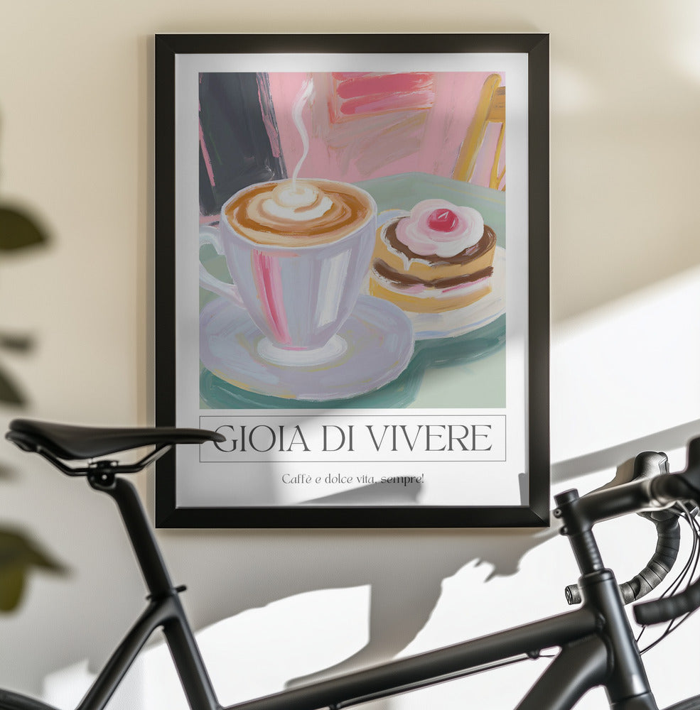 Gioia di Vivere - Poster / Art Print - interiör