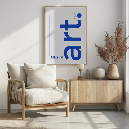 This is Art (hello art) - Poster / Art Print - interiör