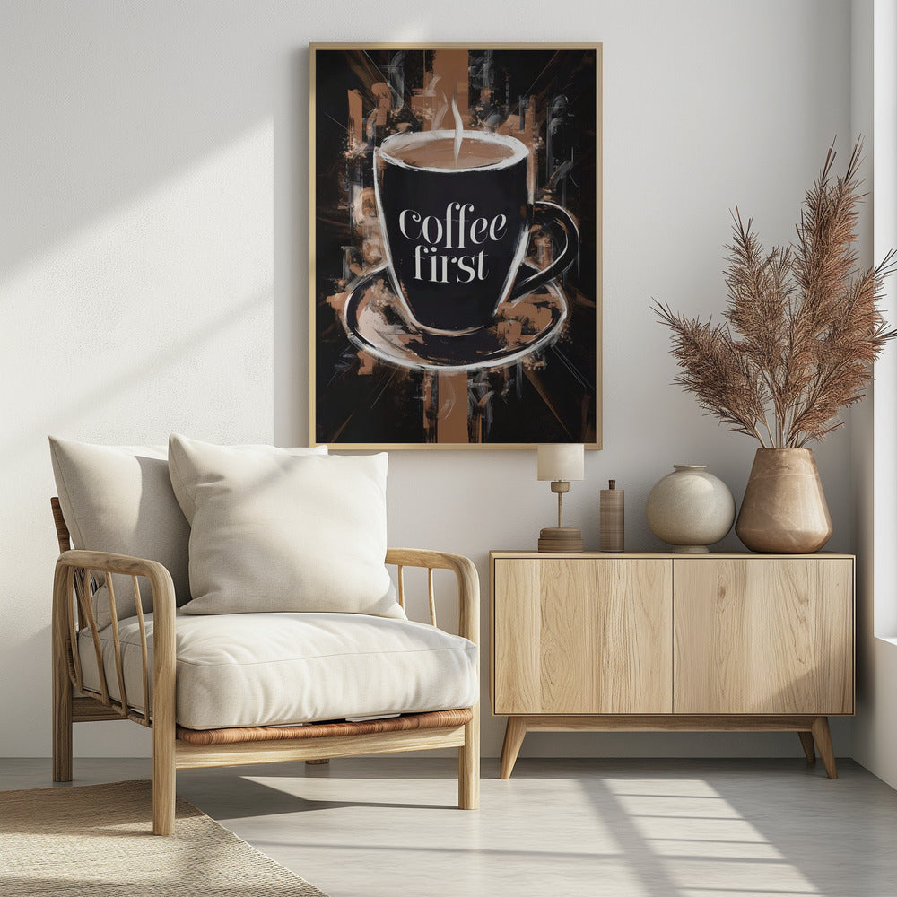 Coffee First - Poster / Art Print - interiör