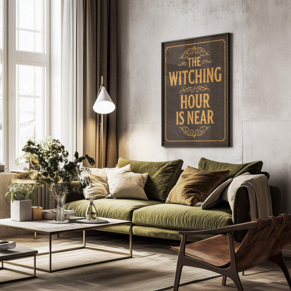 The Witching Hour Is Near - Poster / Art Print - interiör