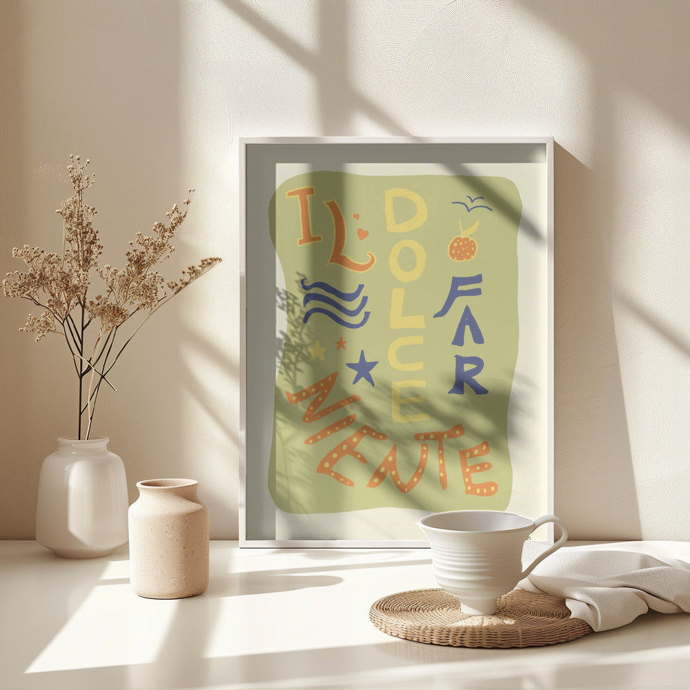 La Dolce Far Niente - Poster / Art Print - interiör