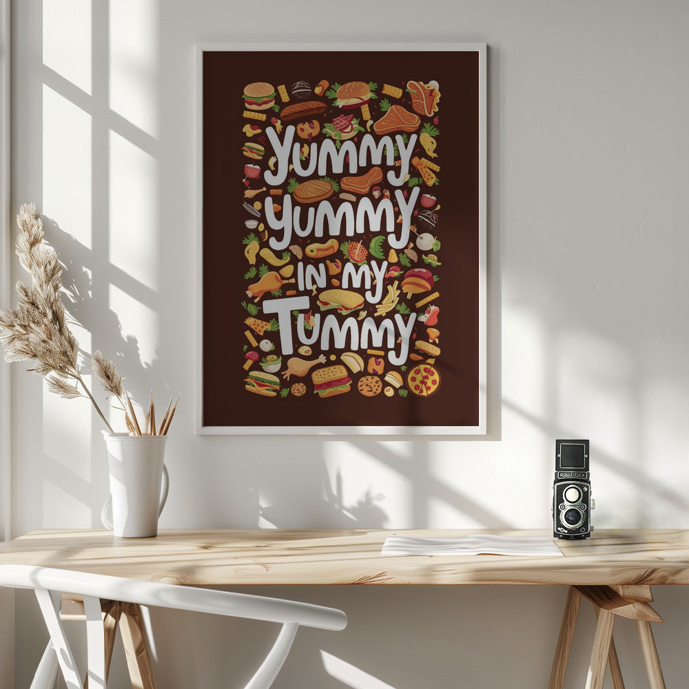 Yummy Yummy In My Tummy - Poster / Art Print - interiör
