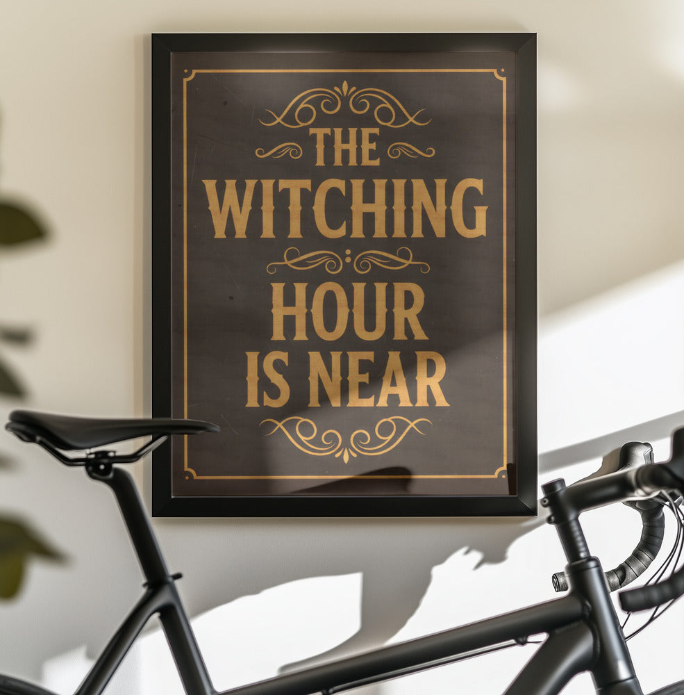 The Witching Hour Is Near - Poster / Art Print - interiör