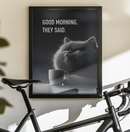 Good Morning, They Said - Poster / Art Print - interiör