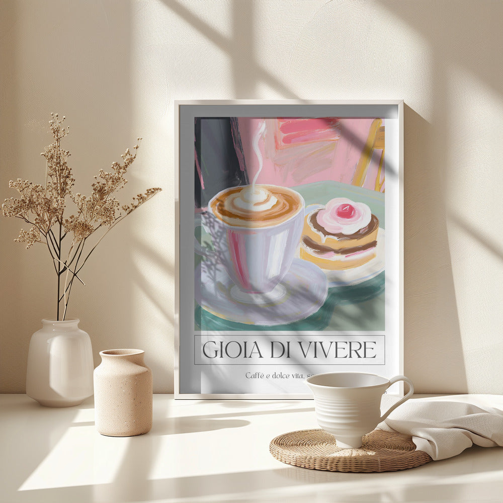 Gioia di Vivere - Poster / Art Print - interiör