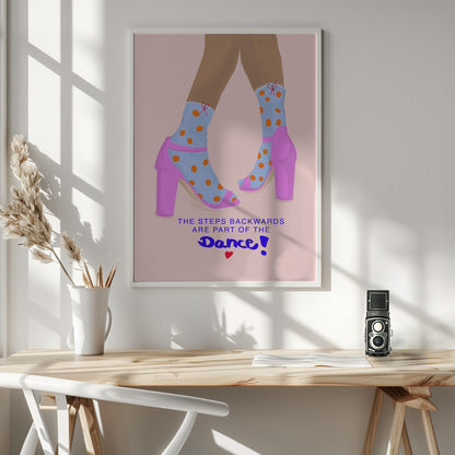 The steps backwards are Part of the Dance - Poster / Art Print - interiör