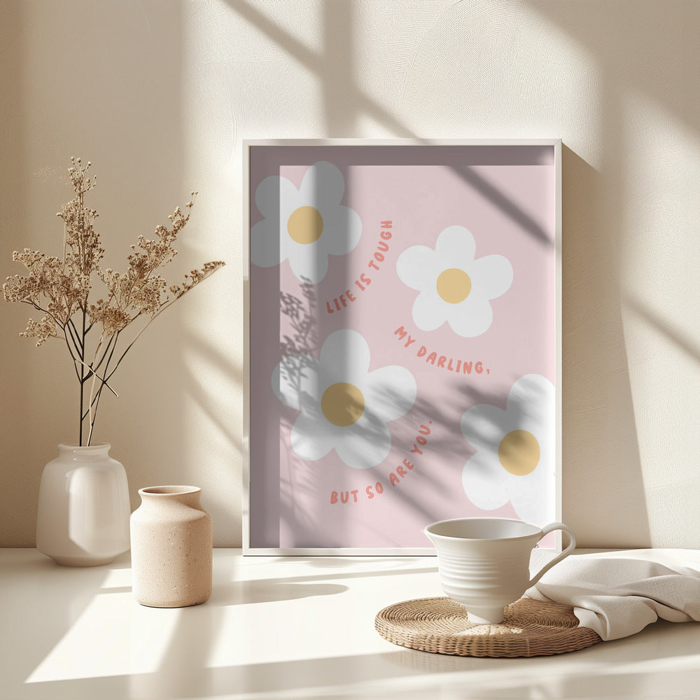Life Is Tough - Poster / Art Print - interiör
