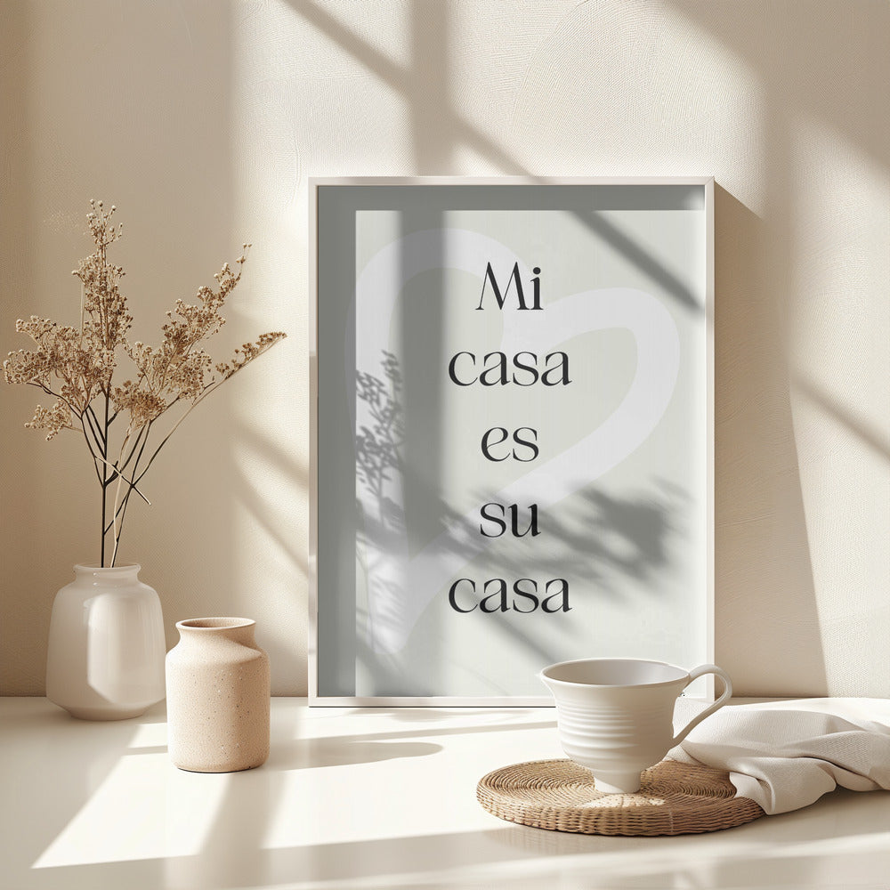 Mi Casa Es Su Casa 2 - Poster / Art Print - interiör