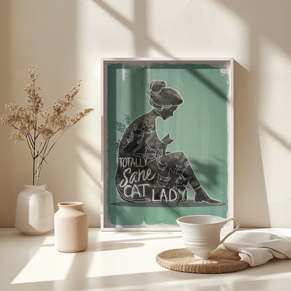 Totally Sane Cat Lady - Poster / Art Print - interiör