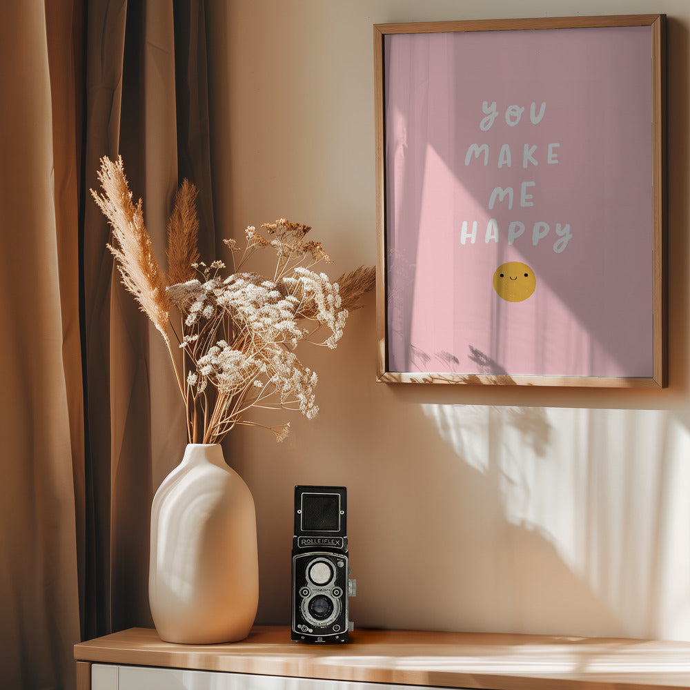 You Make Me Happy - Poster / Art Print - interiör
