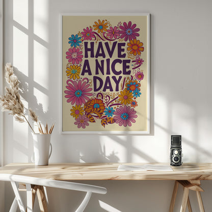 Have a Nice Day - Poster / Art Print - interiör
