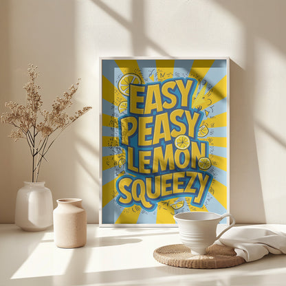 Easy Peasy Lemon Squeezy 2 - Poster / Art Print - interiör