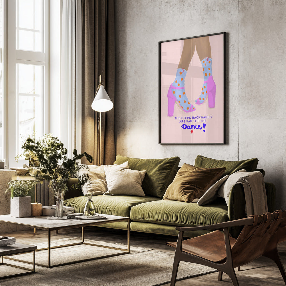 The steps backwards are Part of the Dance - Poster / Art Print - interiör