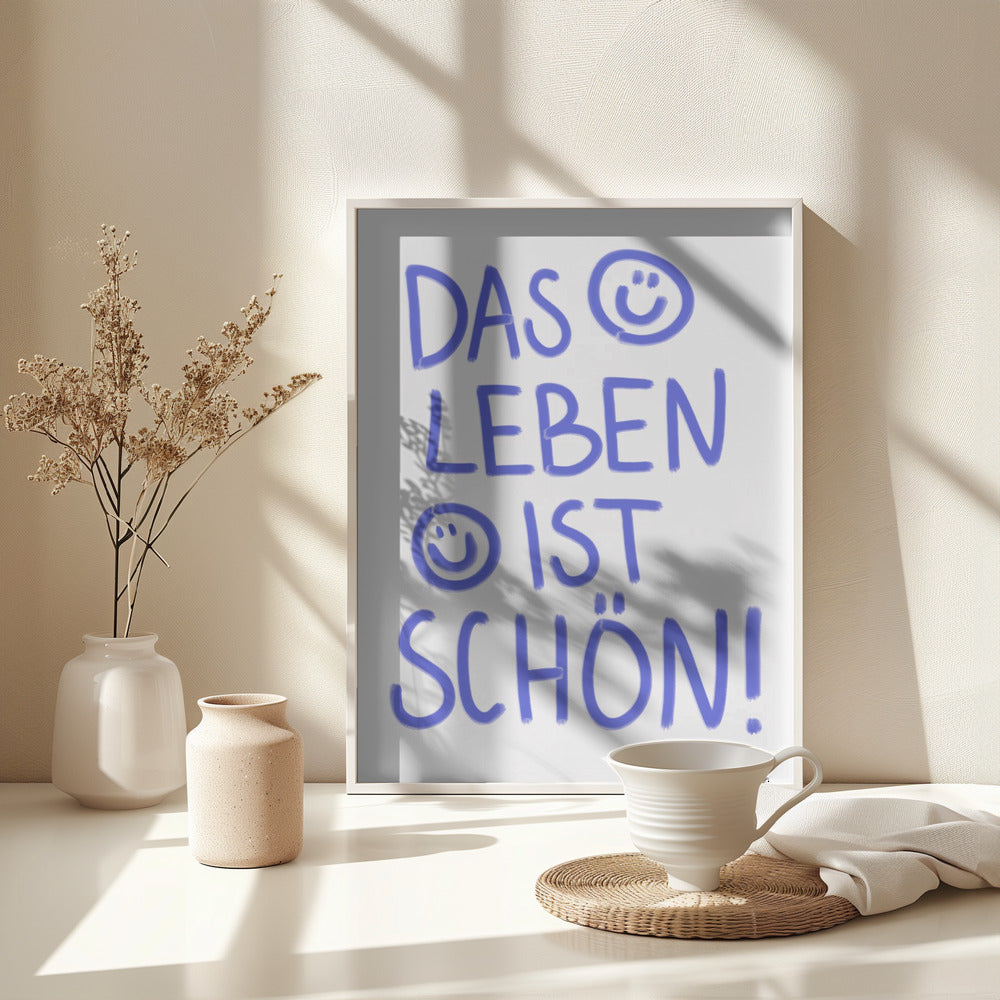 Life is Beautiful - Poster / Art Print - interiör