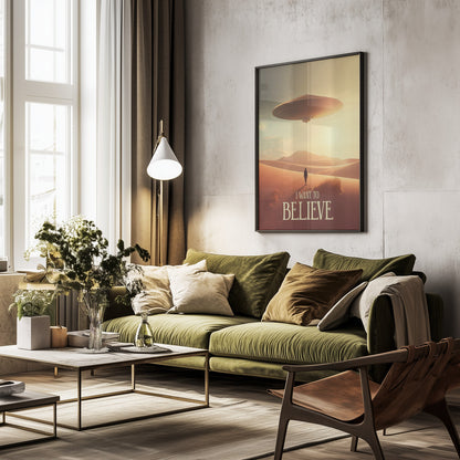 I Want To Believe - Poster / Art Print - interiör