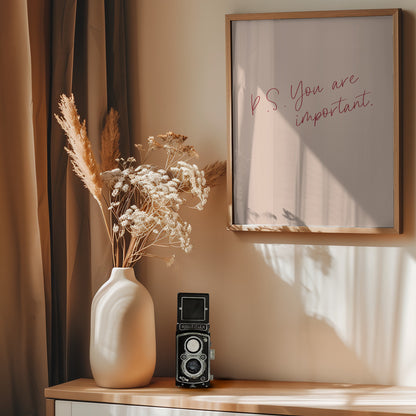 P.S. You are important - Poster / Art Print - interiör