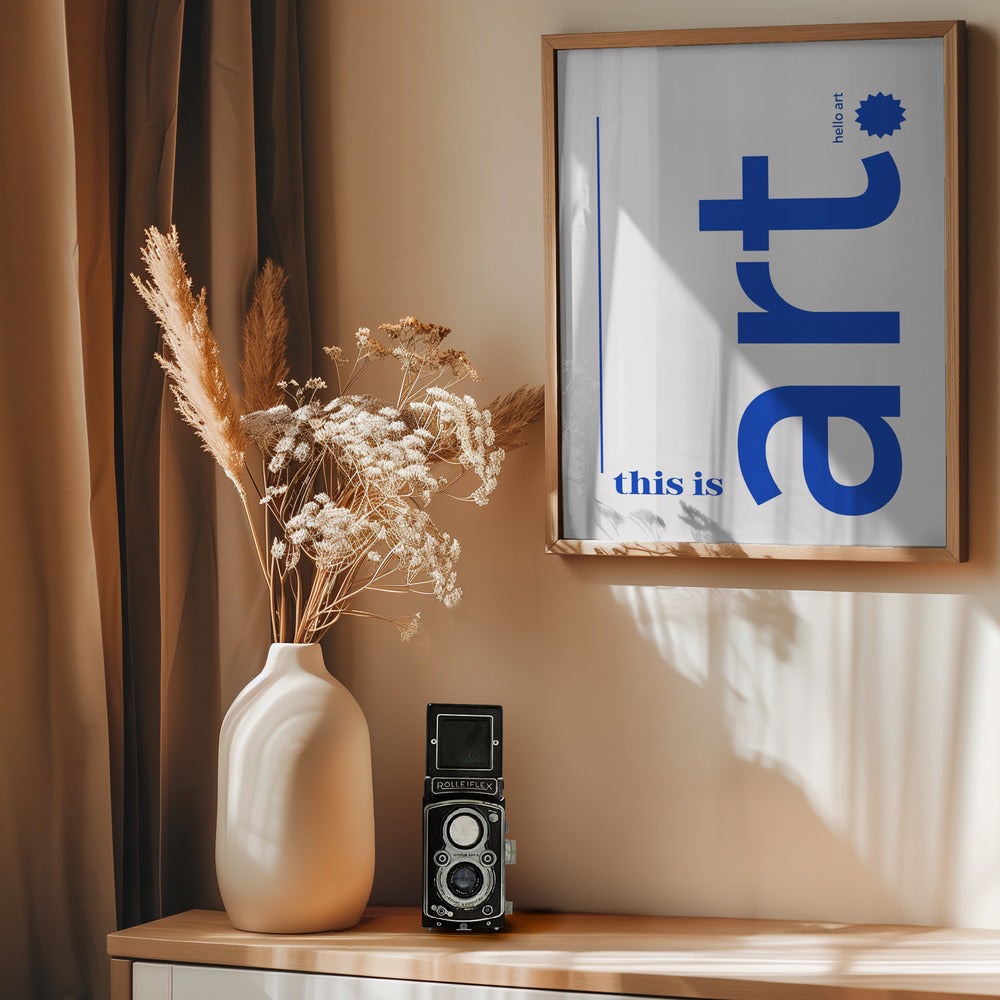 This is Art (hello art) - Poster / Art Print - interiör