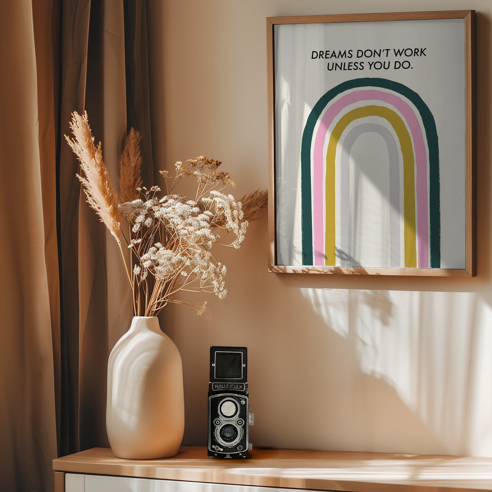 Dreams Don't Work Unless You Do - Poster / Art Print - interiör
