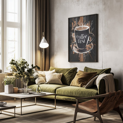 Coffee First - Poster / Art Print - interiör