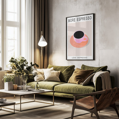 More Espresso Less Depresso - Poster / Art Print - interiör