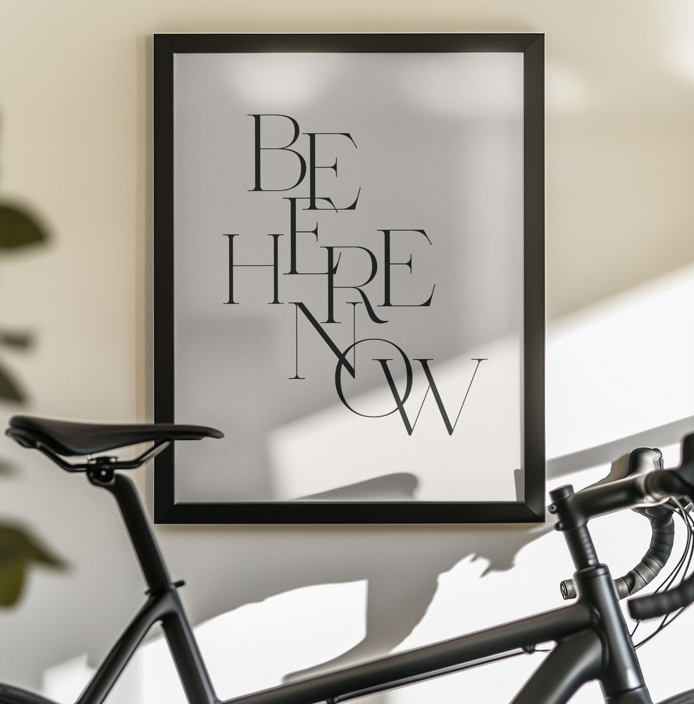 Be Here Now - Poster / Art Print - interiör