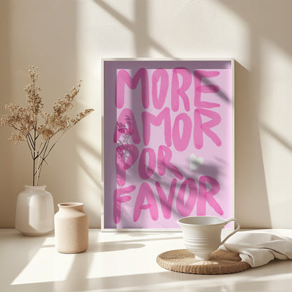 More Amor Por Favor - Poster / Art Print - interiör