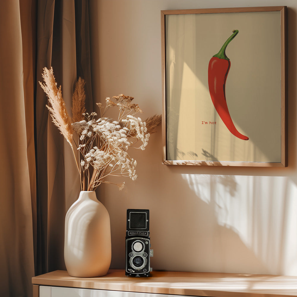 I'm Hot - Poster / Art Print - interiör
