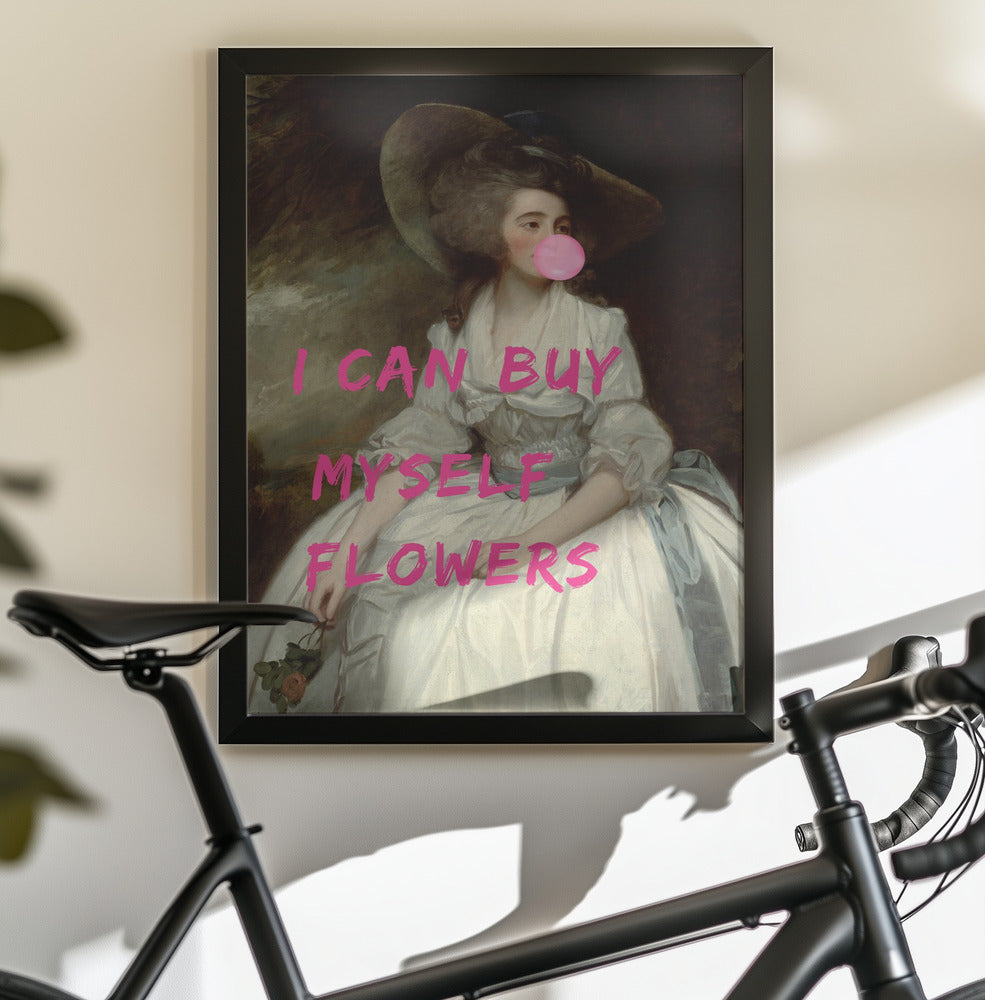 I Can Buy Myself Flowers - Poster / Art Print - interiör