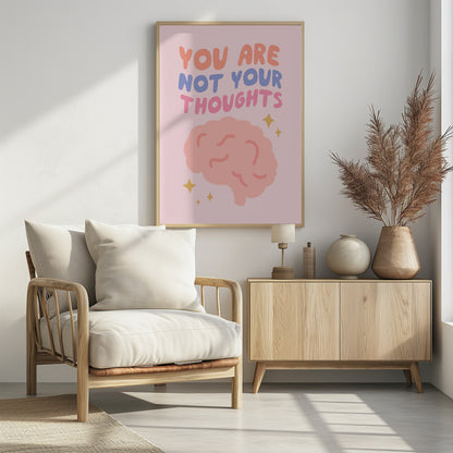 You Are Not Your Thoughts No2 - Poster / Art Print - interiör