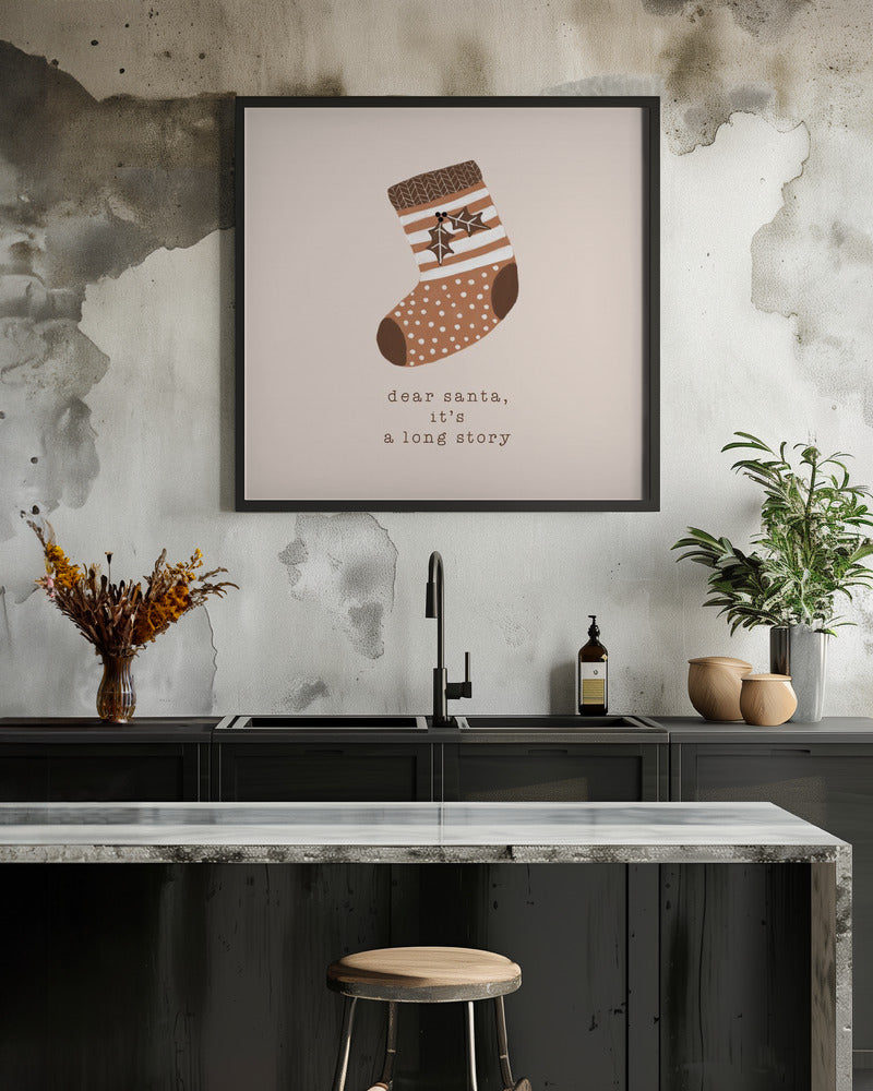 Dear Santa It's a Long Story - Poster / Art Print - interiör