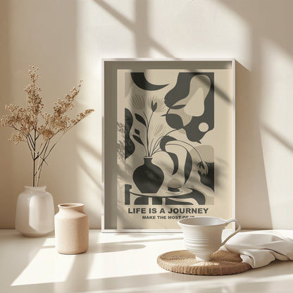 Life Is a Journey - Make the Most of It - Poster / Art Print - interiör