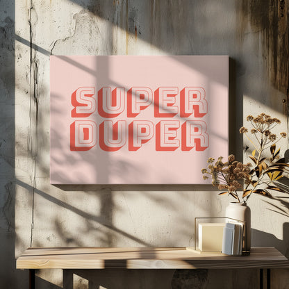 Super Duper - Poster / Art Print - interiör