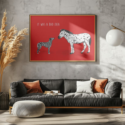 Bad idea - Poster / Art Print - interiör