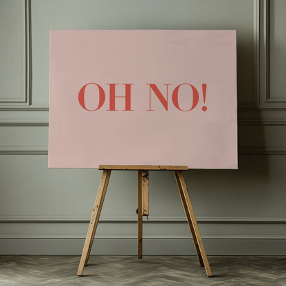 Oh No! - Poster / Art Print - interiör