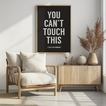 You can't touch this - Poster / Art Print - interiör