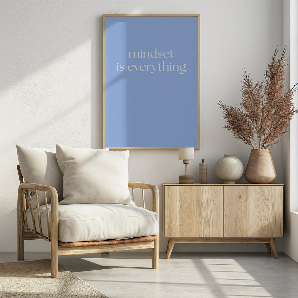 Mindset Is Everything - Poster / Art Print - interiör