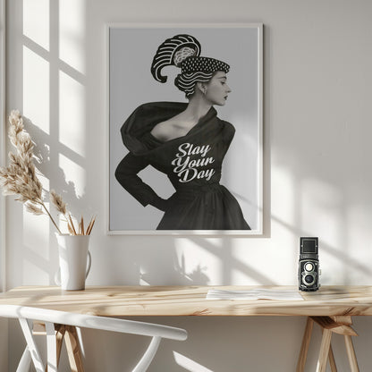 Slay Your Day - Poster / Art Print - interiör