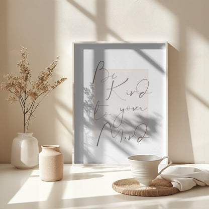Bekindtoyourmind 4 - Poster / Art Print - interiör