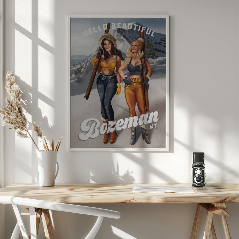 Hello Beautiful Bozeman Montana Ski Pinup Girls - Poster / Art Print - interiör